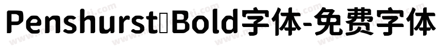 Penshurst Bold字体字体转换